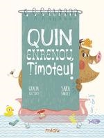 QUIN ENRENOU TIMOTEU | 9788417272906 | IGLESIAS,GRACIA | Llibreria La Gralla | Librería online de Granollers