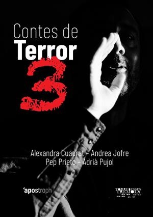 CONTES DE TERROR 3 | 9788494791499 | CUADRAT, ALEXANDRA; JOFRE, ANDREA; PRIETO, PEP; PUJOL, ADRIÀ | Llibreria La Gralla | Llibreria online de Granollers