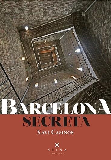 BARCELONA SECRETA | 9788494978470 | CASINOS COMAS, XAVI | Llibreria La Gralla | Llibreria online de Granollers