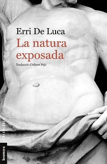 NATURA EXPOSADA, LA  | 9788490264782 | DE LUCA, ERRI | Llibreria La Gralla | Llibreria online de Granollers