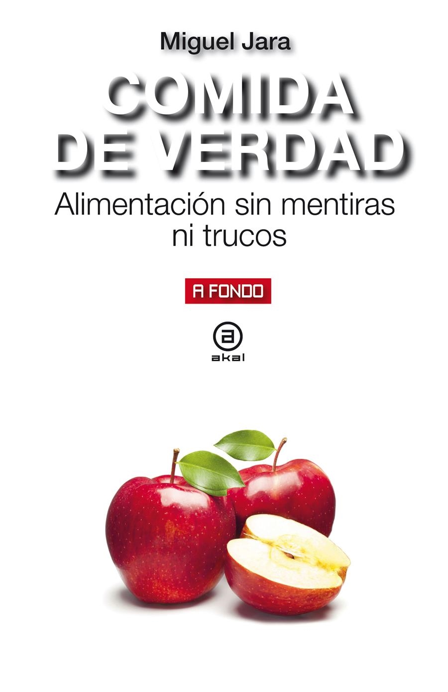 COMIDA DE VERDAD | 9788446047353 | JARA, MIGUEL | Llibreria La Gralla | Llibreria online de Granollers