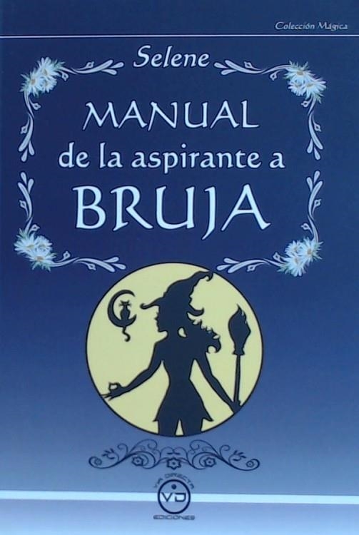MANUAL DE LA ASPIRANTE A BRUJA | 9788494201028 | SELENA | Llibreria La Gralla | Llibreria online de Granollers