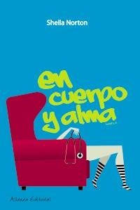 EN CUERPO Y ALMA (MUJERES EN LA CIUDAD) | 9788420650562 | NORTON, SHEILA | Llibreria La Gralla | Librería online de Granollers