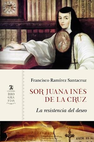 SOR JUANA INÉS DE LA CRUZ | 9788437639710 | RAMÍREZ SANTACRUZ, FRANCISCO | Llibreria La Gralla | Llibreria online de Granollers