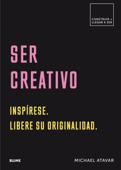 SER CREATIVO | 9788417492571 | ATAVAR, MICHAEL | Llibreria La Gralla | Llibreria online de Granollers