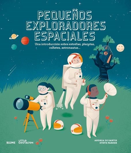 PEQUEÑOS EXPLORADORES ESPACIALES | 9788417757069 | PARKER, STEVE; DE SANTIS, ANDREA | Llibreria La Gralla | Llibreria online de Granollers