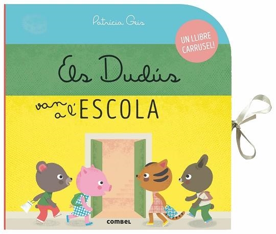 DUDÚS VAN A L'ESCOLA, ELS | 9788491014522 | GEIS CONTI, PATRICIA | Llibreria La Gralla | Llibreria online de Granollers