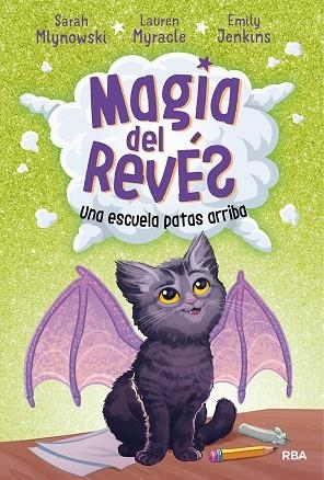 MAGIA DEL REVÉS 1  UNA ESCUELA PATAS ARRIBA | 9788427215795 | MLYNOWSKI, SARAH | Llibreria La Gralla | Librería online de Granollers