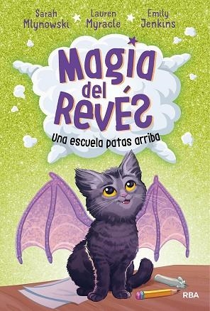 MAGIA DEL REVÉS 1  UNA ESCUELA PATAS ARRIBA | 9788427215795 | MLYNOWSKI, SARAH | Llibreria La Gralla | Llibreria online de Granollers