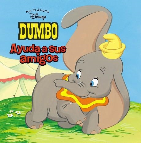 DUMBO AYUDA A SUS AMIGOS  | 9788417630133 | DISNEY, | Llibreria La Gralla | Llibreria online de Granollers