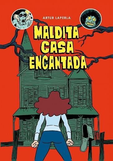MALDITA CASA ENCANTADA | 9788494785283 | LAPERLA, ARTUR | Llibreria La Gralla | Librería online de Granollers