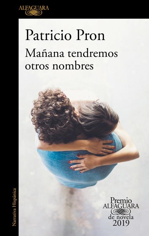 MAÑANA TENDREMOS OTROS NOMBRES | 9788420434872 | PRON, PATRICIO | Llibreria La Gralla | Llibreria online de Granollers