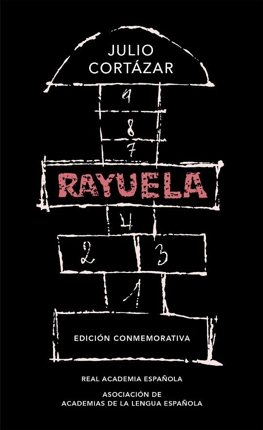 RAYUELA (EDICIÓN CONMEMORATIVA DE LA RAE Y LA ASALE) | 9788420437484 | CORTÁZAR, JULIO | Llibreria La Gralla | Librería online de Granollers