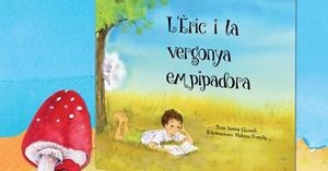 ERIC I LA VERGONYA EMPIPADORA, L' | 9788494899218 | LLONCH, IMMA | Llibreria La Gralla | Llibreria online de Granollers