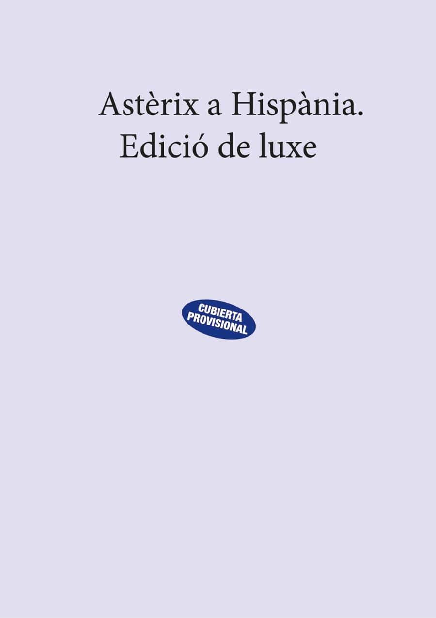 ASTÈRIX A HISPÀNIA. EDICIÓ DE LUXE | 9788469626771 | GOSCINNY, RENÉ | Llibreria La Gralla | Librería online de Granollers