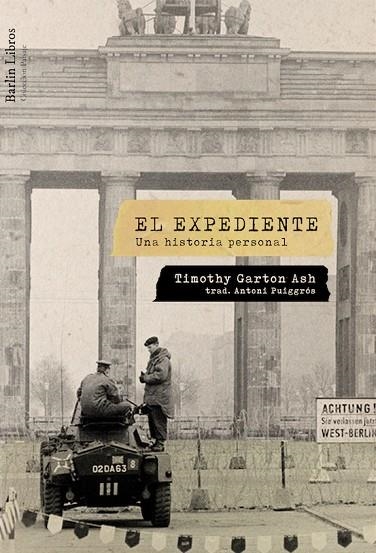 EXPEDIENTE, EL  | 9788494668395 | GARTON ASH, TIMOTHY | Llibreria La Gralla | Llibreria online de Granollers