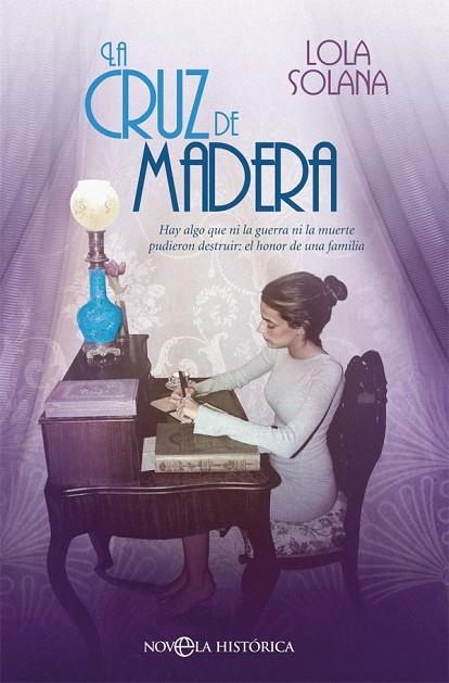 CRUZ DE MADERA, LA  | 9788491645153 | SOLANA CAMPÍNS, LOLA | Llibreria La Gralla | Librería online de Granollers