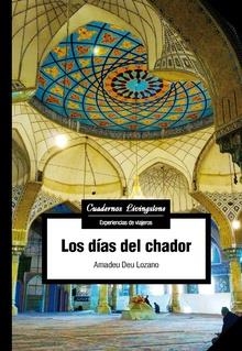 LOS DÍAS DEL CHADOR | 9788490644621 | DEU LOZANO, AMADEU | Llibreria La Gralla | Llibreria online de Granollers