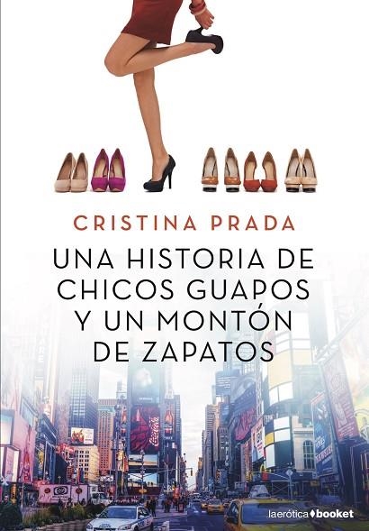 UNA HISTORIA DE CHICOS GUAPOS Y UN MONTÓN DE ZAPATOS (BOLSILLO) | 9788408205517 | PRADA, CRISTINA | Llibreria La Gralla | Llibreria online de Granollers