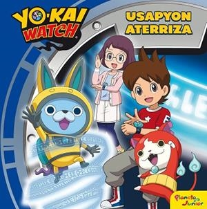 YO-KAI WATCH. USAPYON ATERRIZA | 9788408206422 | YO-KAI WATCH | Llibreria La Gralla | Llibreria online de Granollers