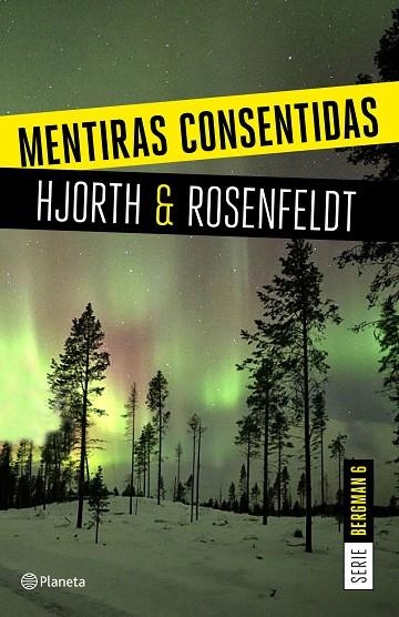 MENTIRAS CONSENTIDAS | 9788408205326 | HJORTH, MICHAEL/ROSENFELDT, HANS | Llibreria La Gralla | Librería online de Granollers