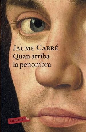 QUAN ARRIBA LA PENOMBRA (BUTXACA) | 9788417420390 | CABRÉ, JAUME | Llibreria La Gralla | Librería online de Granollers