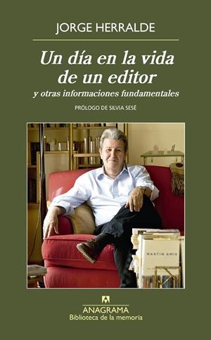 UN DÍA EN LA VIDA DE UN EDITOR | 9788433908094 | HERRALDE, JORGE | Llibreria La Gralla | Llibreria online de Granollers