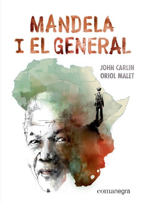 MANDELA I EL GENERAL | 9788417188887 | CARLIN, JOHN/MALET, ORIOL | Llibreria La Gralla | Librería online de Granollers