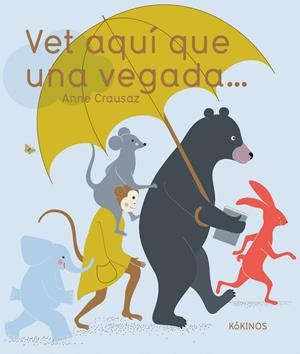 VET AQUÍ QUE UNA VEGADA... | 9788417074777 | CRAUSAZ, ANNE  | Llibreria La Gralla | Librería online de Granollers