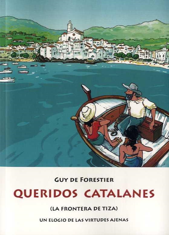 QUERIDOS CATALANES | 9788476514375 | DE FORESTIER, GUY | Llibreria La Gralla | Librería online de Granollers