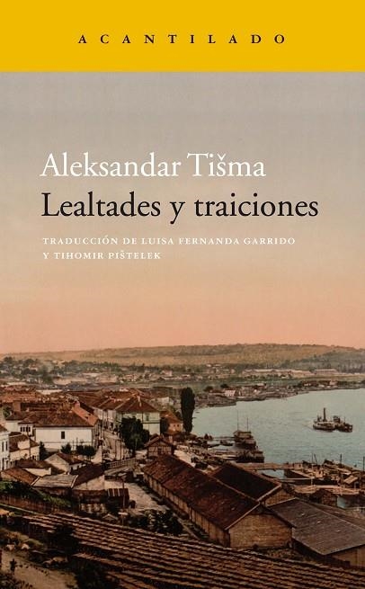 LEALTADES Y TRAICIONES | 9788417346539 | TISMA, ALEKSANDAR | Llibreria La Gralla | Librería online de Granollers