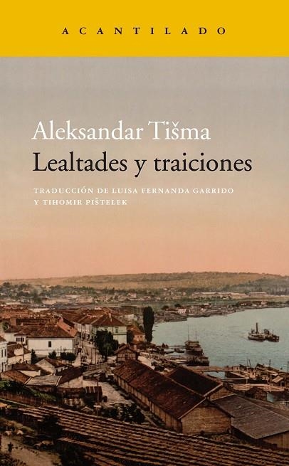 LEALTADES Y TRAICIONES | 9788417346539 | TISMA, ALEKSANDAR | Llibreria La Gralla | Llibreria online de Granollers