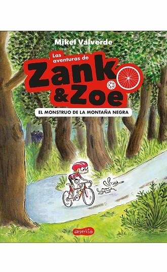 AVENTURAS DE ZANK & ZOE, LAS  EL MONSTRUO DE LA MONTAÑA NEGRA | 9788417222352 | VALVERDE, MIKEL | Llibreria La Gralla | Librería online de Granollers