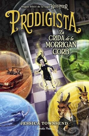 PRODIGISTA. LA CRIDA DE LA MORRIGAN CORB | 9788491377634 | TOWNSEND, JESSICA | Llibreria La Gralla | Llibreria online de Granollers