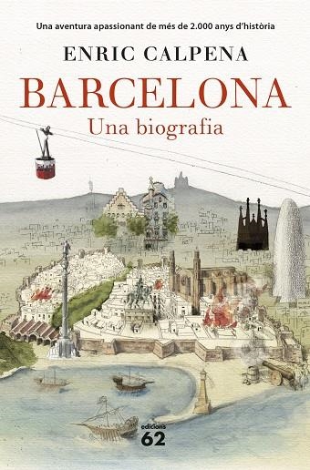 BARCELONA. UNA BIOGRAFIA (RÚSTICA) | 9788429777710 | CALPENA, ENRIC | Llibreria La Gralla | Librería online de Granollers
