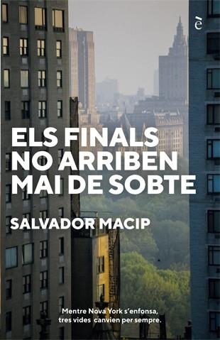 FINALS NO ARRIBEN MAI DE SOBTE, ELS | 9788441232044 | MACIP, SALVADOR | Llibreria La Gralla | Llibreria online de Granollers