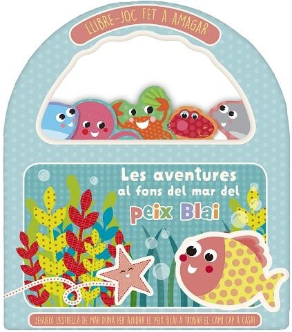 AVENTURES AL FONS DEL MAR DEL PEIX BLAI | 9788491676683 | VV.AA. | Llibreria La Gralla | Librería online de Granollers