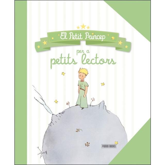 PETIT PRINCEP PER A PETITS LECTORS, EL | 9788491678489 | DE SAINT-EXUPÉRY, ANTOINE | Llibreria La Gralla | Llibreria online de Granollers