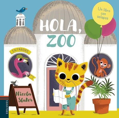 HOLA, ZOO | 9788414017104 | SLATER, NICOLA | Llibreria La Gralla | Llibreria online de Granollers