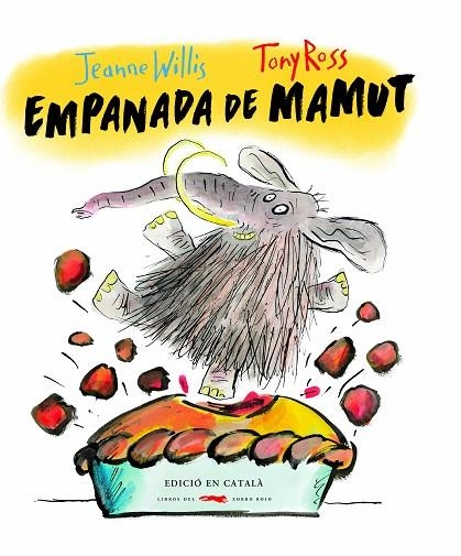 EMPANADA DE MAMUT | 9788494674334 | WILLIS, JEANNE | Llibreria La Gralla | Librería online de Granollers