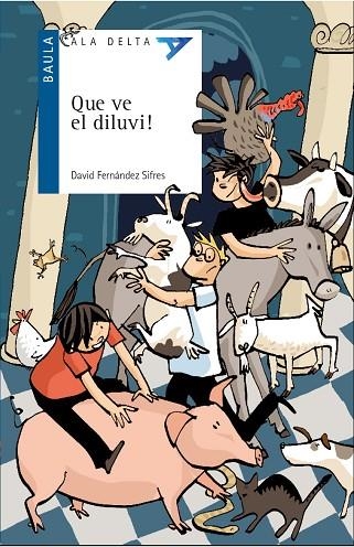 QUE VE EL DILUVI! | 9788447939589 | FERNÁNDEZ SIFRES, DAVID | Llibreria La Gralla | Llibreria online de Granollers