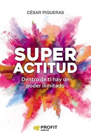 SUPERACTITUD | 9788417209667 | PIQUERAS GÓMEZ DE ALBACETE, CÉSAR | Llibreria La Gralla | Librería online de Granollers