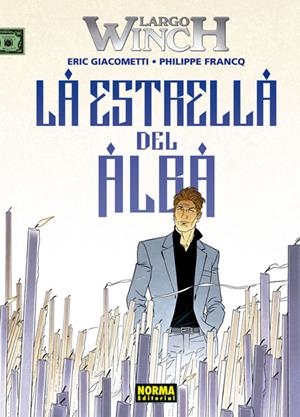 LARGO WINCH 21. LA ESTRELLA DEL ALBA | 9788467935790 | GIACOMETTI / FRANCQ | Llibreria La Gralla | Librería online de Granollers