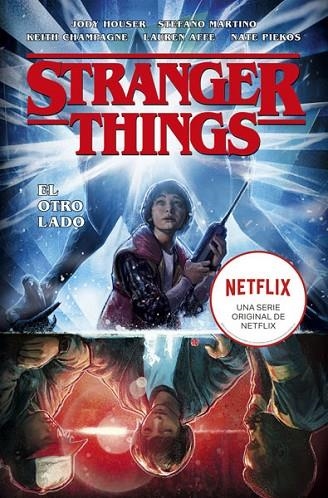 STRANGER THINGS 1. EL OTRO LADO | 9788467935936 | JODY HOUSER, STEFANO MARTINO, KEITH CHAMPAGNE Y LAUREN AFFE | Llibreria La Gralla | Llibreria online de Granollers