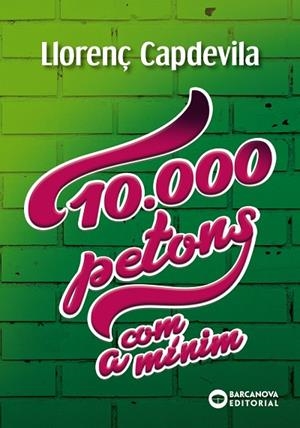 10.000 PETONS, COM A MÍNIM | 9788448947729 | CAPDEVILA, LLORENÇ | Llibreria La Gralla | Librería online de Granollers