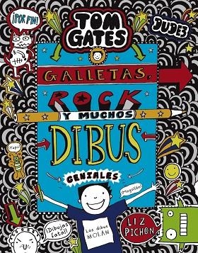 TOM GATES: GALLETAS, ROCK Y MUCHOS DIBUS GENIALES | 9788469626344 | PICHON, LIZ | Llibreria La Gralla | Llibreria online de Granollers