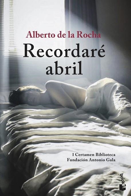 RECORDARÉ ABRIL (BOLSILLO) | 9788408205555 | ROCHA, ALBERTO DE LA | Llibreria La Gralla | Llibreria online de Granollers