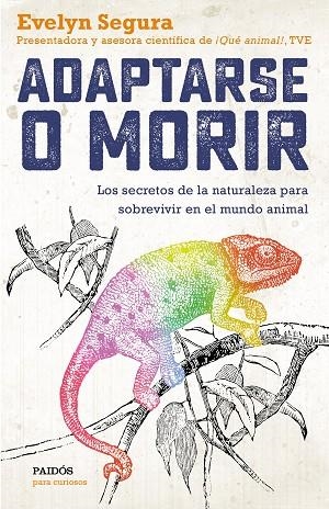 ADAPTARSE O MORIR | 9788449335679 | SEGURA, EVELYN | Llibreria La Gralla | Librería online de Granollers