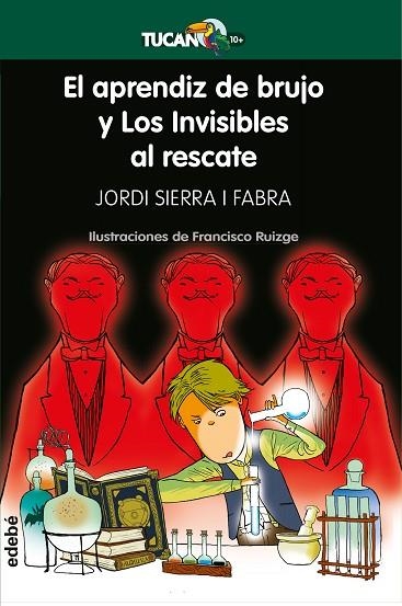 APRENDIZ DE BRUJO Y LOS INVISIBLES AL RESCATE, EL | 9788468340449 | SIERRA I FABRA, JORDI | Llibreria La Gralla | Llibreria online de Granollers