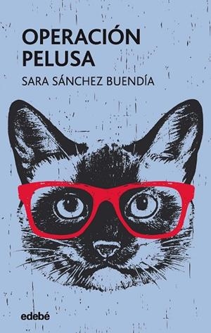 OPERACIÓN PELUSA | 9788468341101 | SÁNCHEZ BUENDÍA, SARA | Llibreria La Gralla | Librería online de Granollers